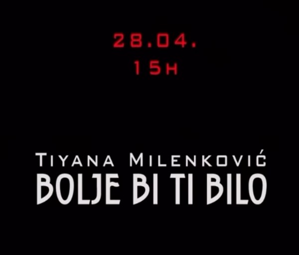 TIYANA MILENKOVIĆBOLJE BI TI BILO-USKOROOO